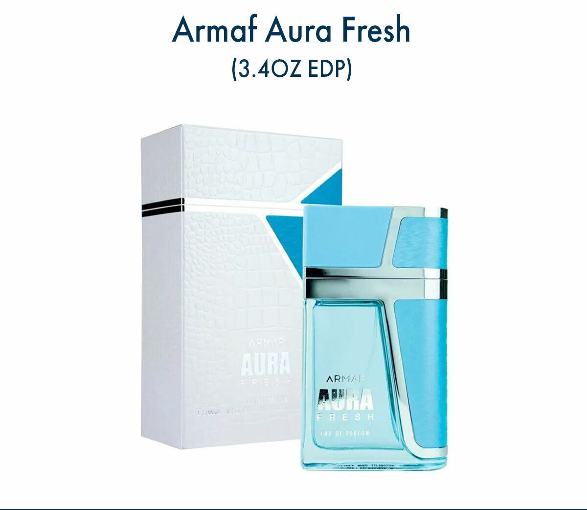ARMAF AURA FRESH 3.4OZ/100ML EAU DE PARFUM FOR MEN – EXCLUSIVE 2021